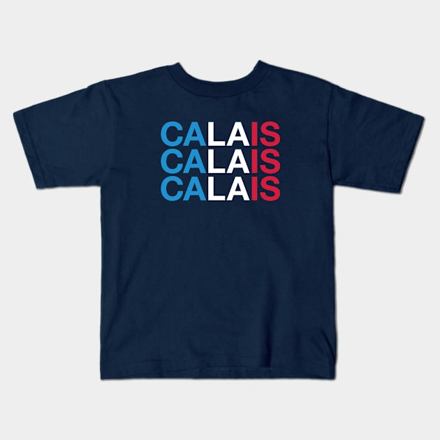 CALAIS French Flag Kids T-Shirt by eyesblau